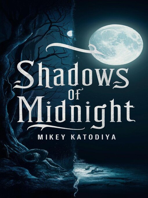 Title details for Shadows of Midnight by Mikey Katodiya - Available